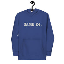 Load image into Gallery viewer, SAME 24. Hoodie